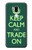 S3862 Keep Calm and Trade On Case For LG G7 ThinQ