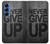 S3367 Never Give Up Case For Samsung Galaxy S25