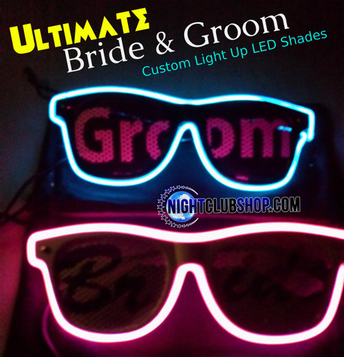 Ultimate, Bride, Groom, Wedding, Party, Custom, shades, Rave, Glow, LED, Sun Glasses