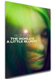 Poster Locandina - Billie Elish - The world's a little blurry Poster Locandina - Billie Elish - The world's a little blurry