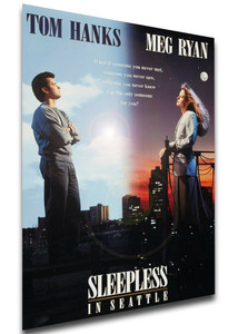 Poster Locandina - Tom Hanks - Sleepless in Seattle - Insonnia d Amore (1993) Poster Locandina - Tom Hanks - Sleepless in Seattle - Insonnia d Amore (1993)