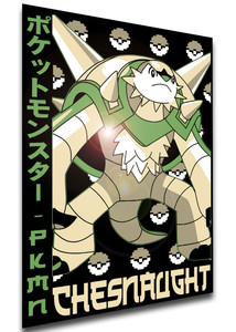 Poster Japanese Style - Pocket Monsters - Chesnaught - LL3728