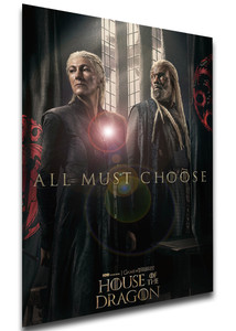 Poster Locandina Serie Tv - Game of Thrones - House of the Dragon All Must Choose - Corlys Velaryon and Rhaenys Targaryen