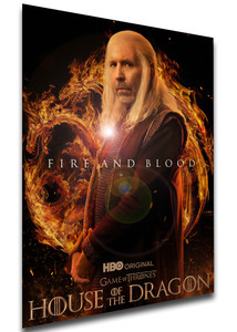 Poster Locandina Serie Tv - Game of Thrones - House of the Dragon Fire and Blood - Viserys I Targaryen