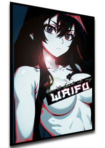 Poster Propaganda Waifu - Akame Ga Kill - Akame - Hentai Ecchi Erotic - LE0084 Poster Propaganda Waifu - Akame Ga Kill - Akame - Hentai Ecchi Erotic - LE0084