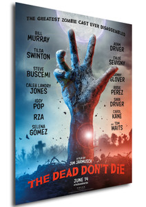 Poster - Locandina - I Morti non Muoiono - The Dead Don't Die Poster - Locandina - I Morti non Muoiono - The Dead Don't Die