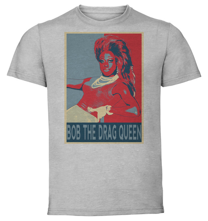 T-Shirt Unisex - Grey - Propaganda - Drag Queen - Bob The Drag Queen