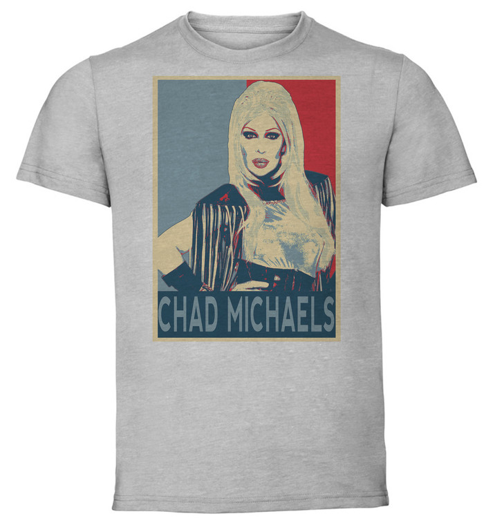 T-Shirt Unisex - Grey - Propaganda - Drag Queen - Chad Michaels