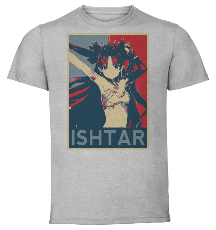 T-Shirt Unisex - Grey - Propaganda - Fate Grand Order Ishtar Variant