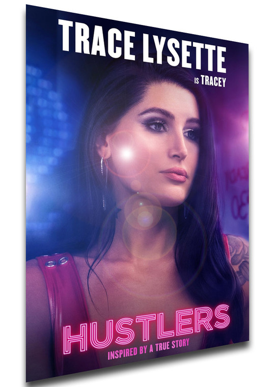 Poster - Locandina - Hustlers - Tracey - Trace Lysette