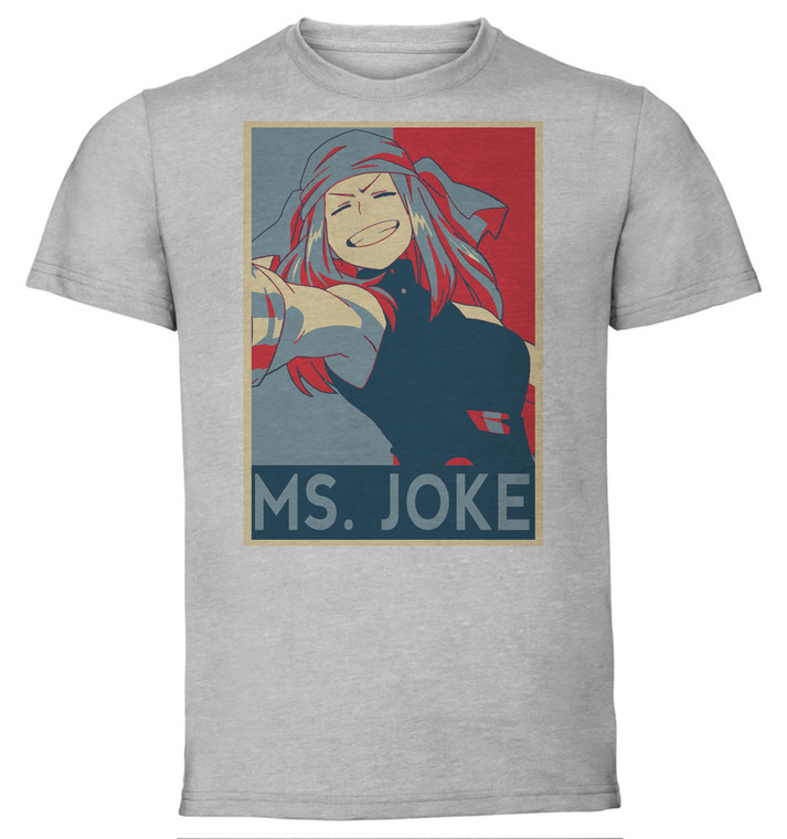 T-Shirt Unisex - Grey - Propaganda - My Hero Academia - Ms. Joke