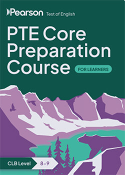 PTE Core Preparation Course CLB 8-9 for Learners