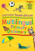OXFORD South African Multi-Lingual Primary Dictionary English isiXhosa isiZulu Siswati-DIC3999P