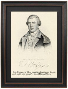 Framed General Nathanael Greene, Portrait & Quote, "I am determined to defend my rights..." Framed General Nathanael Greene, Portrait & Quote, "I am determined to defend my rights..."