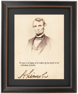 Abraham Lincoln, Portrait and Quote, "A man is as happy as he makes up his mind to be." Abraham Lincoln, Portrait and Quote, "A man is as happy as he makes up his mind to be."