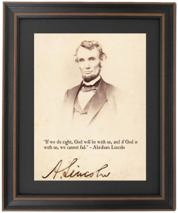 Abraham Lincoln, Portrait and Quote, "If we do right, God will be with us, and if God is with us, we cannot fail." Abraham Lincoln, Portrait and Quote, "If we do right, God will be with us, and if God is with us, we cannot fail."