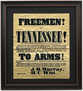 Framed Freemen of Tennessee, To Arms! 1861 Framed Freemen of Tennessee, To Arms! 1861