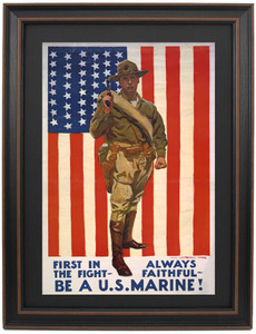 Framed First In The Fight. Always Faithful. Be A U.S. Marine! by James Montgomery Flagg Framed First In The Fight. Always Faithful. Be A U.S. Marine! by James Montgomery Flagg
