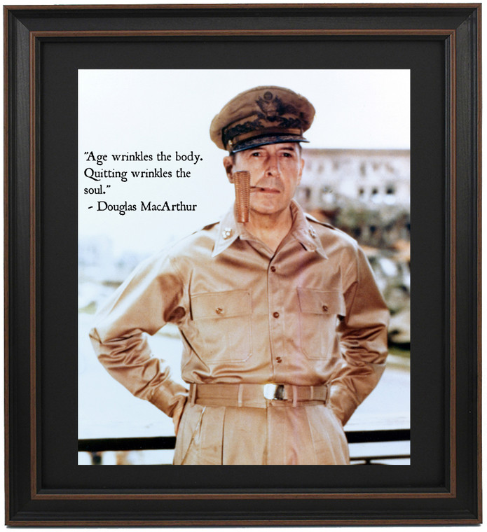 Framed Douglas MacArther Portrait and Quote, "Age wrinkles the body. Quitting wrinkles the soul."