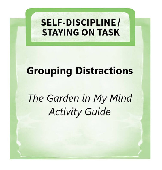 Downloadable Activity: Grouping Distractions (The Garden in My Mind)