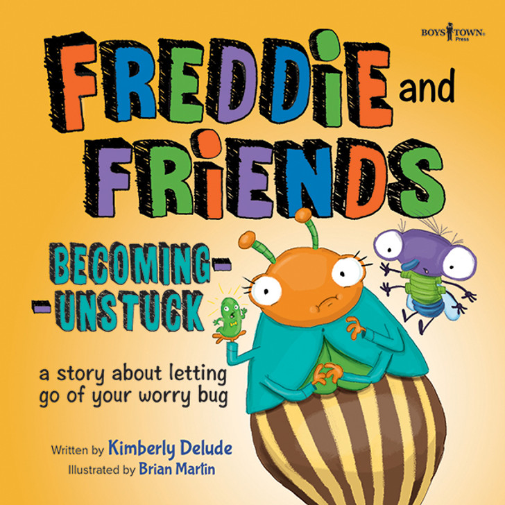 Cover of Freddie and Friends: Becoming Unstuck - purple fly with green shirt and blue shorts and yellow fly with teal shirt and striped pants against yellow background
