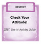 Downloadable Activity: Check Your Attitude! (ZEST: Live It!)