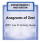 Downloadable Activity: Anagrams of Zest (ZEST: Live It!)