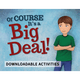 Downloadable Activities: Of Course It's a Big Deal!