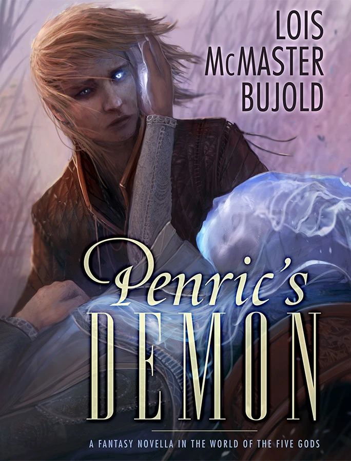 Penric's Demon by Lois McMaster Bujold