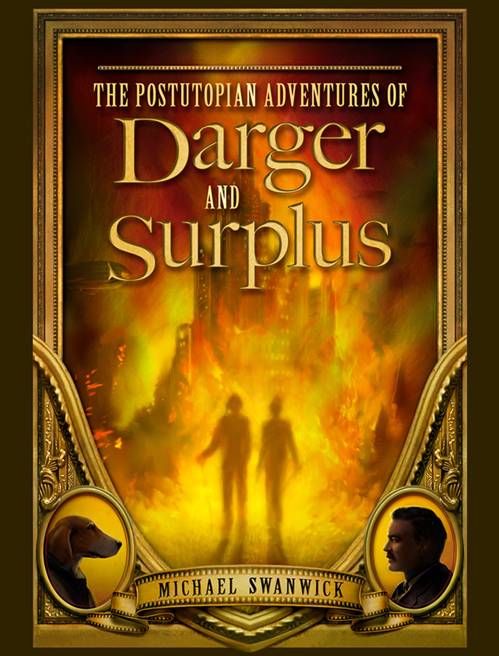 The Postutopian Adventures of Darger and Surplus - Subterranean Press