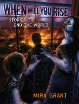 When Will You Rise: Stories to End the World