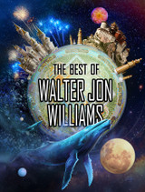 Best of Walter Jon Williams