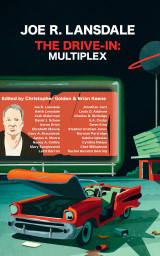 Joe R. Lansdale's The Drive-In: Multiplex  (Pandi Press)