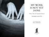 My Work is Not Yet Done (preorder)