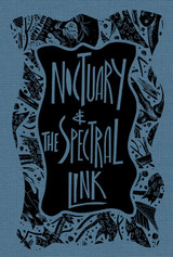 Noctuary & The Spectral Link (preorder)