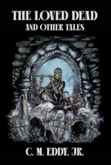 The Loved Dead and Other Tales (preorder)