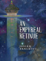 Extra Copies of AN EMPYREAL RETINUE by Josiah Bancroft Available