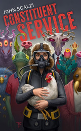 John Scalzi's CONSTITUENT SERVICE Shipping Now—Fewer than 100 Copies Remain!