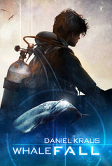 Announcing WHALEFALL by Daniel Kraus