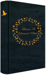 Announcing DINNER AT DEVIANT'S PALACE by Tim Powers—Only 75 Copies Available