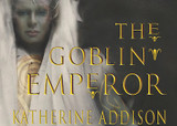 Announcing The Goblin Emperor by Katherine Addison