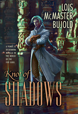  Announcing Knot of Shadows by Lois McMaster Bujold