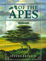 Announcing OF THE APES, a New Novel by Steven Erikson