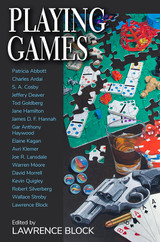 Announcing Playing Games edited by Lawrence Block