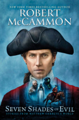 The Trade Paperback of Robert McCammon's SEVEN SHADES OF EVIL Shipping!
