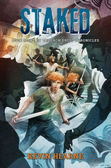 Announcing STAKED by Kevin Hearne! In Stock and Shipping!