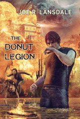 Announcing THE DONUT LEGION by Joe R. Lansdale