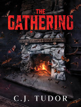 Announcing THE GATHERING by C. J. Tudor