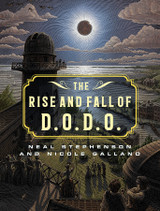 Announcing The Rise and Fall of D.O.D.O by Neal Stephenson and Nicole Galland