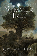 Announcing THE SUMMER TREE by Guy Gavriel Kay